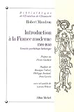Introduction à la France moderne, 1500-1640 : Essai de psychologie historique, nouvelle édition