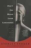 Dont the Moon Look Lonesome: A Novel in Blues and Swing
