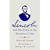 Lincoln and His Party in the Secession Crisis