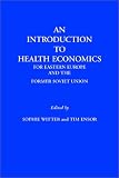 Review J Whiting Books  / An Introduction to Health Economics for Eastern Europe and the Former Soviet Union