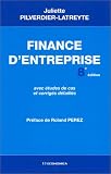 Finance d'entreprise, avec �tudes de cas et corrig�s d�taill�s