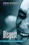 Disgust: The Theory and History of a Strong Sensation (Suny Series, Intersections: Philosophy and Critical Theory)