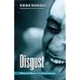 Disgust: The Theory and History of a Strong Sensation (Suny Series, Intersections: Philosophy and Critical Theory)