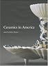 Ceramics in America 2007 (Ceramics in America)