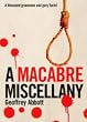 A Macabre Miscellany