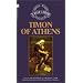 Timon of Athens (Folger Library General Readers Shakespeare)