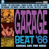 MusicTracks : Garage Beat '66, Vol. 2: Chicks Are for Kids!