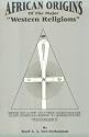 African Origins of Major "Western Religions"