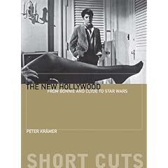 The New Hollywood: From Bonnie and Clyde to Star Wars (Short Cuts (Wallflower))