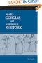 Plato's Gorgias & Aristotle's Rhetoric (Focus Philosophical Library)