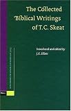 The Collected Biblical Writings of T.C. Skeat