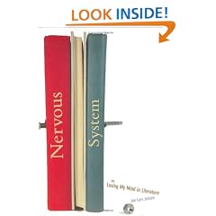 Nervous System: or Losing my Mind in Literature