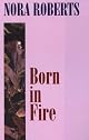 Born in Fire: The Born In Trilogy #1