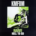 Naïve/Hell to Go