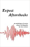 Expect Aftershocks