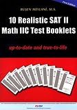 10 Realistic SAT II Math IIC Test Booklets