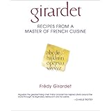 Girardet: Recipes from a Master of French Cuisine