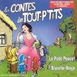 Les Contes des Tout P'tits : Blanche-Nei Les Contes des Tout P'tits : Blanche-Nei