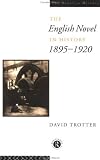 The English Novel in History, 1895-1920 (The Novel in History)