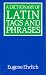 A Dictionary of Latin Tags and Phrases
