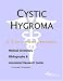 Cystic Hygroma - A Medical Dictionary, Bibliography, and Annotated Research Guide to Internet References