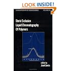 Click here to buy Steric Exclusion Liquid Chromatography of Polymers (Chromatographic Science) by  Janca.