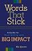 Words That Stick: A Guide to Short Writing with Big Impact