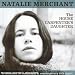 Natalie merchant, The house carpenter's daughter