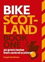Bike Scotland Book One: 40 great routes from Central Scotland