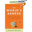 The World's Banker: A Story of Failed States, Financial Crises, and the Wealth and Poverty of Nations (Council on Foreign Relations Books (Penguin Press))