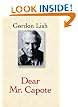 Dear Mr. Capote (Lish, Gordon)