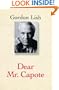Dear Mr. Capote (Lish, Gordon)