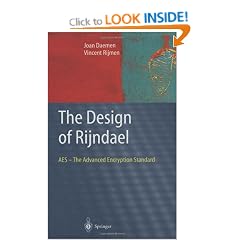 The Design of Rijndael: AES - The Advanced Encryption Standard (Information Security and Cryptography)