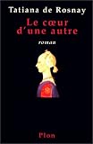 Le coeur d'une autre par De Rosnay