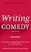 Writing Comedy (Writing Handbooks)
