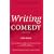 Writing Comedy (Writing Handbooks)