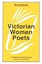 Victorian Women Poets: Emily Bronte, Elizabeth Barrett Browning, Christina Rossetti (New Casebooks)