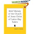 Brief History of the Church of Jesus Christ of Latter-Day Saints by Edward H. Anderson