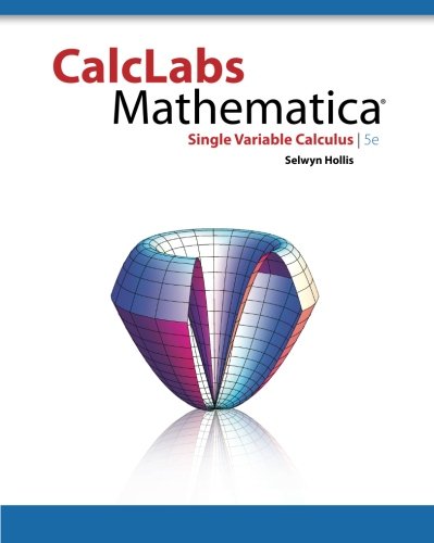 CalcLabs with Mathematica for Single Variable Calculus