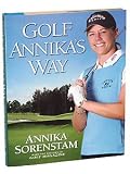 Annika Sorenstam - Golf Annika's Way Hardcover Book