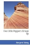 Five Little Peppers Grown Up