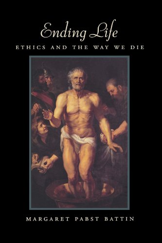 Ending Life: Ethics and the Way We Die