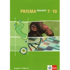 Prisma Biologie - Ausgabe A f�r Hessen, Hamburg, Saarland, Schleswig-Holstein: Prisma Biologie Ausgabe A Sch�lerbuch Band 2 f�r Hessen, Hamburg, ... / Sch�lerbuch Band 1. 7.-10. Schuljahr