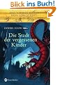 Das Verm�chtnis von Longlight 02. Die Stadt der vergessenen Kinder: BD II