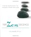 Ten Zen Seconds: Twelve Incantations for Purpose, Power and Calm
