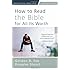 How to Read the Bible for All Its Worth: Fourth Edition