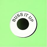 Buss It Up [7" VINYL]
