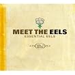 Image of Meet The Eels : Essential Eels Vol. 1 1996-2006
