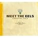 Meet The Eels : Essential Eels Vol. 1 1996-2006
