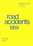 Road accidents [in Great Britain]. 1969